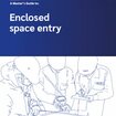 A Master's Guide to Enclosed Space Entry, 2020